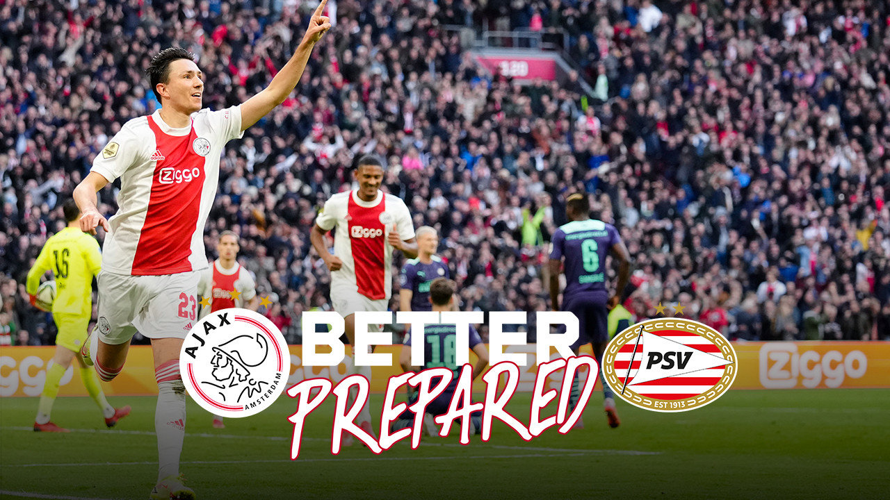 Better Prepared Ajax PSV Thumbnail 1